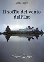 Il soffio del vento dell'Est