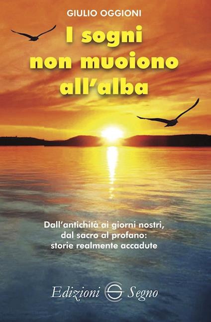 I sogni non muoiono all'alba - Giulio Oggioni - copertina