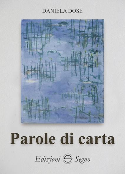 Parole di carta - Daniela Dose - copertina