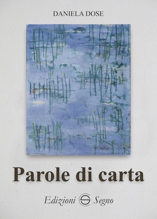 Parole di carta - Daniela Dose - copertina