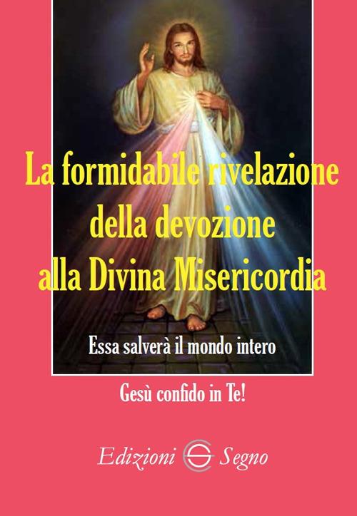 La formidabile rivelazione della devozione alla Divina Misericordia - copertina