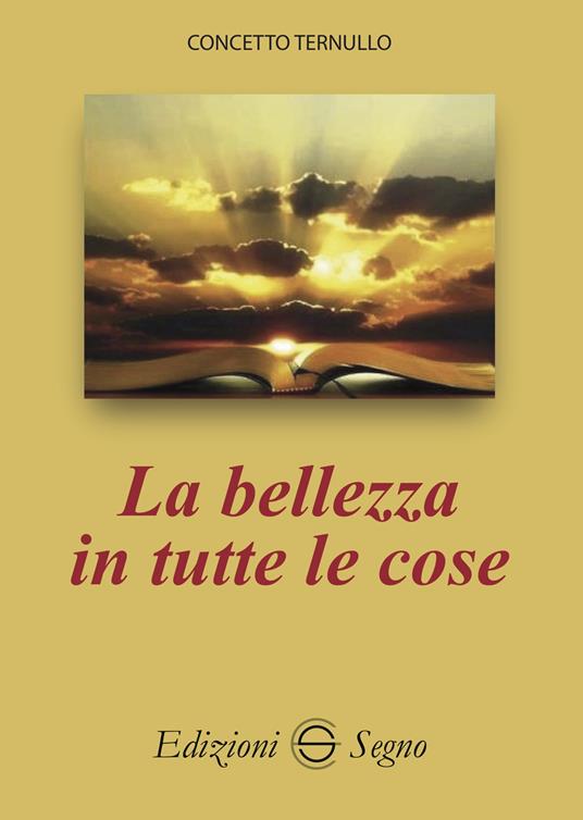 La bellezza in tutte le cose - Concetto Ternullo - copertina