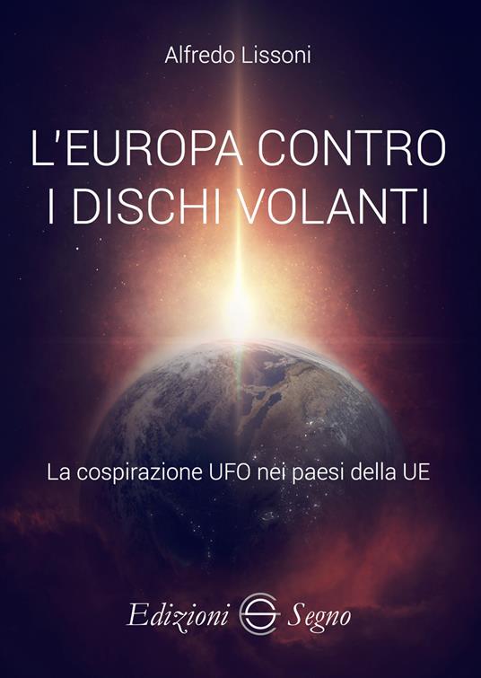 L'Europa contro i dischi volanti - Alfredo Lissoni - copertina
