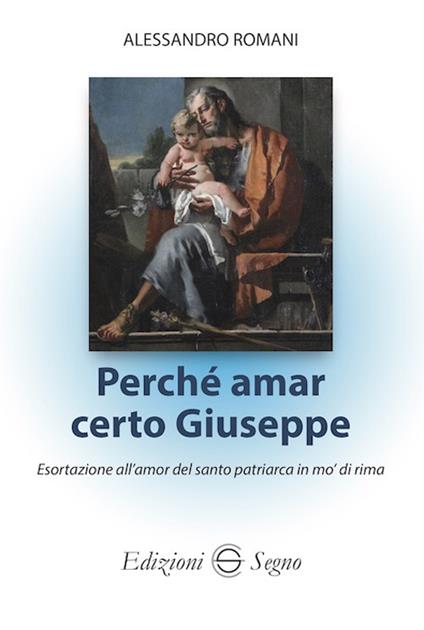 Perché amar certo Giuseppe - Alessandro Romani - copertina