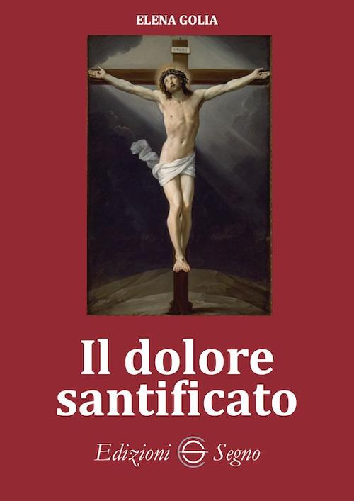 Il dolore santificato - Elena Golia - copertina