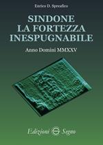 Sindone, la fortezza inespugnabile
