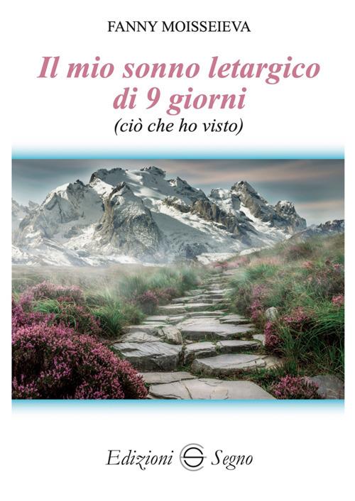 Il mio sonno letargico di 9 giorni (ciò che ho visto) - Fanny Moisseieva - ebook