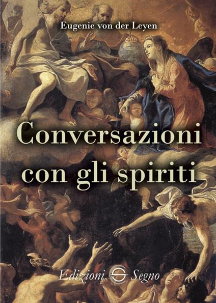 Conversazioni con gli spiriti - Eugenie von der Leyen,P. Gottardi - ebook