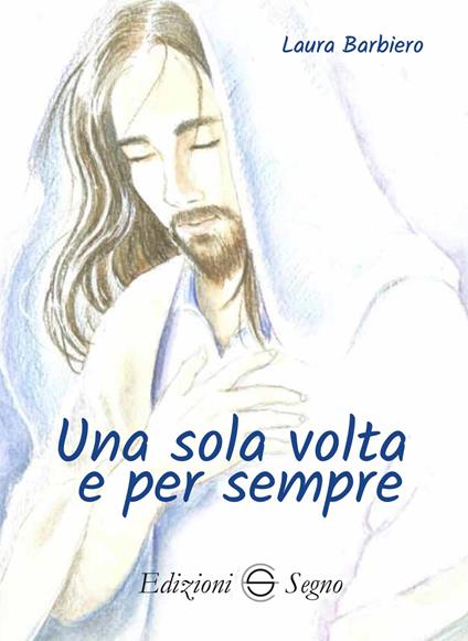 Una volta e per sempre - Laura Barbiero - copertina
