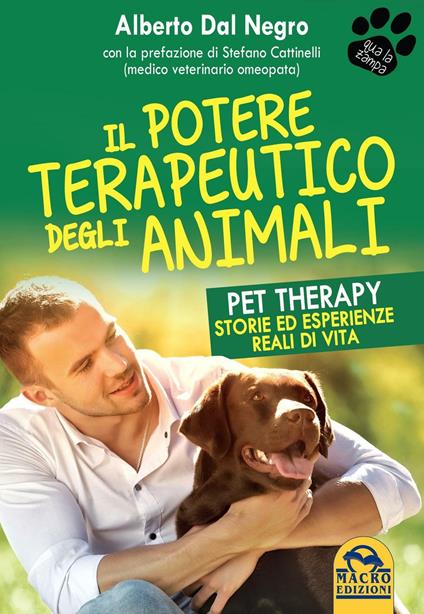 Il potere terapeutico degli animali - Alberto Dal Negro,Stefano Cattinelli - copertina
