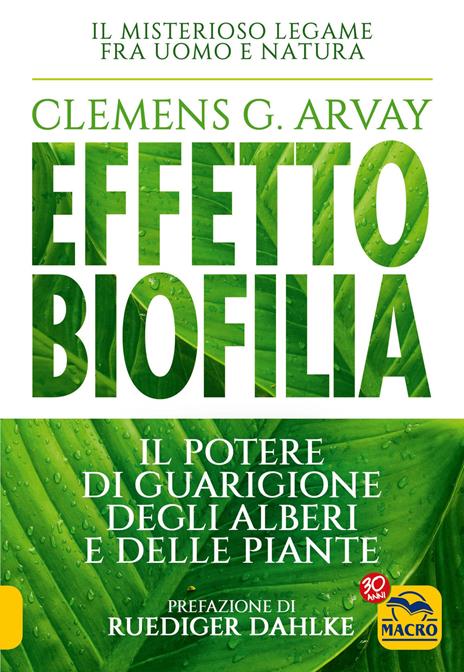 Effetto biofilia. Il potere di guarigione degli alberi e delle piante - Clemens G. Arvay - copertina