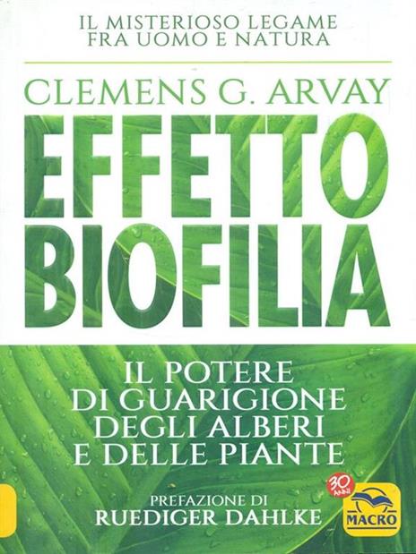 Effetto biofilia. Il potere di guarigione degli alberi e delle piante - Clemens G. Arvay - copertina