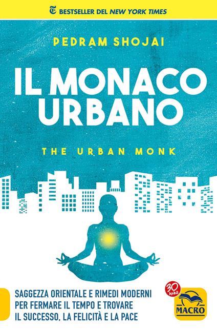 Il monaco urbano - Pedram Shojai - copertina