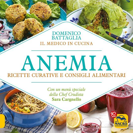 Anemia. Ricette curative e consigli alimentari - Domenico Battaglia - 6