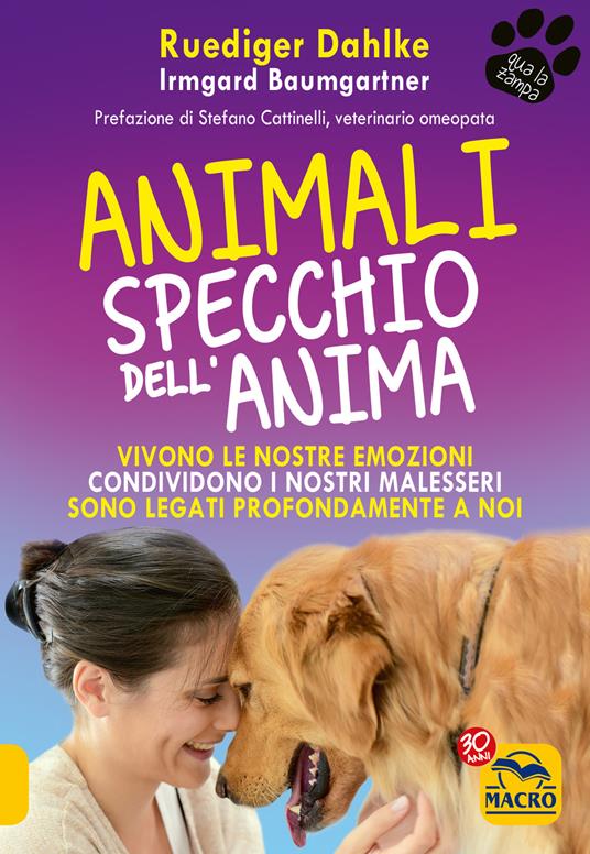 Animali specchio dell'anima - Irmgard Baumgartner,Rüdiger Dahlke - ebook
