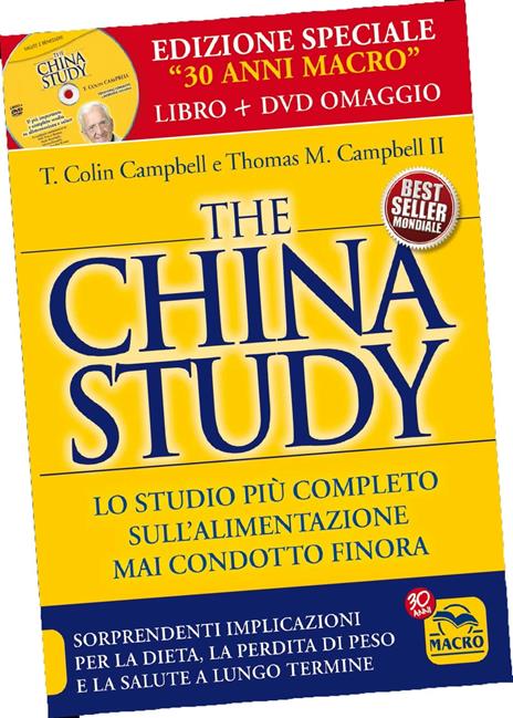 The China study. Il più importante e completo studio su alimentazione e salute. Ediz. speciale. Con DVD video - T. Colin Campbell - 2