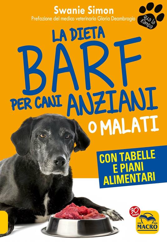 La dieta Barf per cani anziani o malati - Swanie Simon - copertina