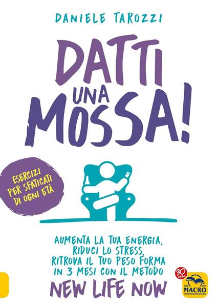 Datti una mossa! - Daniele Tarozzi - copertina