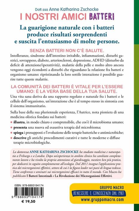 I nostri amici batteri. Guarisci naturalmente con la terapia del microbioma - Anne Katharina Zschocke - 2