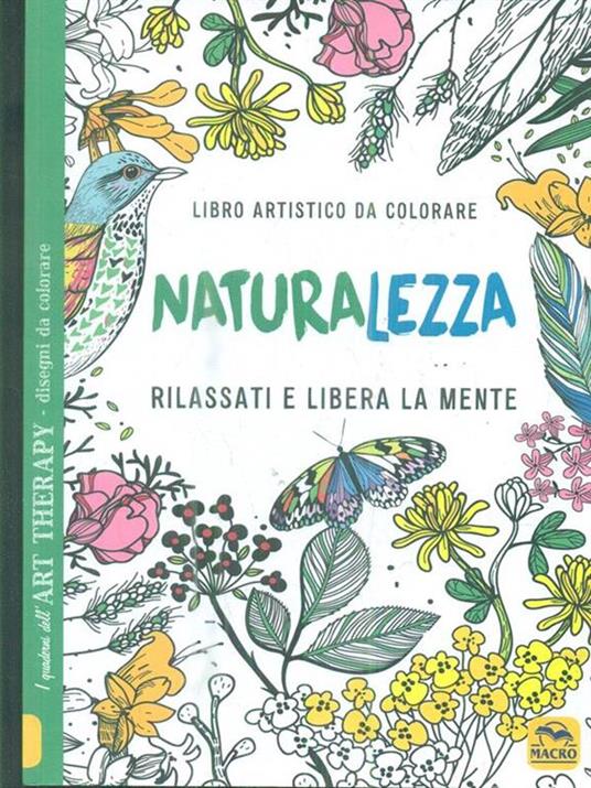 Naturalezza. Libro artistico da colorare - 3