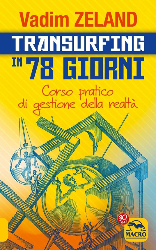 Transurfing in 78 giorni. Corso pratico per gestire la tua realtà - Vadim Zeland - copertina