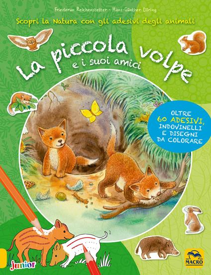 La piccola volpe e i suoi amici. Con adesivi - Friederun Reichenstetter,Hans-Günther Doring - copertina