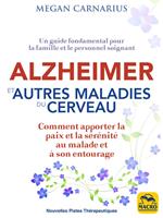 Alzheimer et autres maladies du cerveau