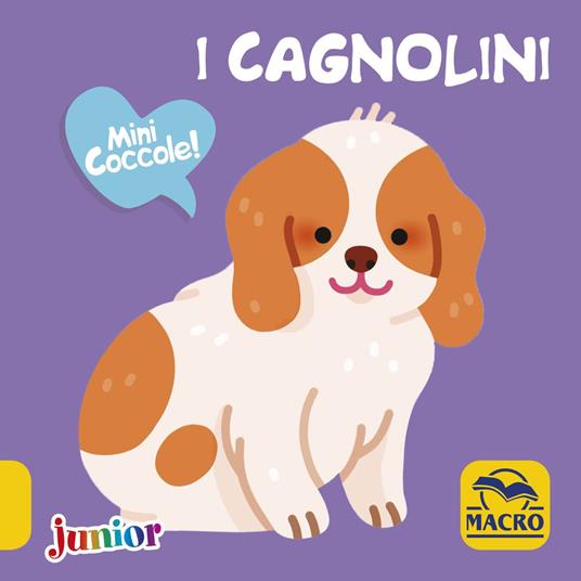 I cagnolini. Mini coccole - Maëlle Cheval - copertina