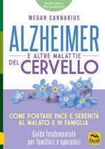 Alzheimer e le altre malattie del cervello