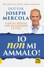 Io non mi ammalo! 9 facili regole che allungano la vita