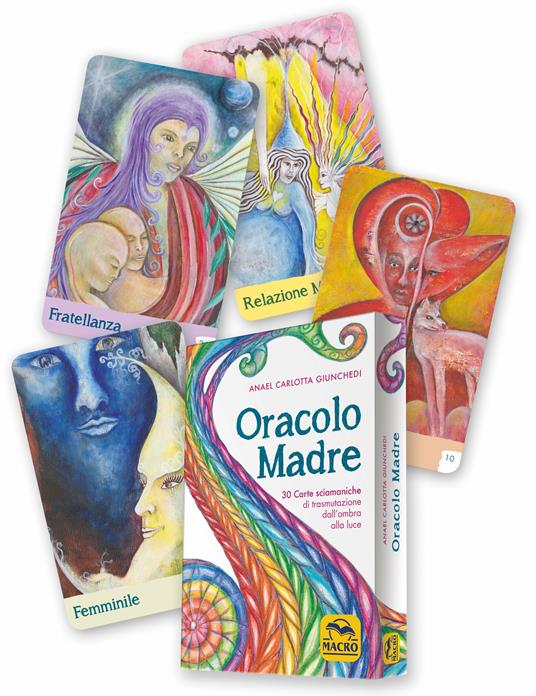 Oracolo madre. 30 carte sciamaniche di trasmutazione dall'ombra alla luce. Con 30 Carte - Anael Carlotta Giunchedi - copertina