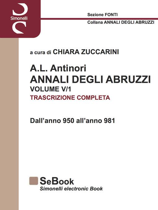 A. L. Antinori. Annali degli Abruzzi. Trascrizione completa. Vol. 5/1 - Chiara Zuccarini - ebook