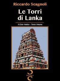 Le torri di Lanka. Il ciclo vedico. Vol. 3 - Riccardo Scagnoli - ebook