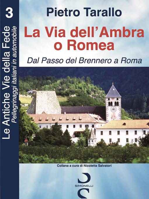 La Via dell'Ambra o Romea - Pietro Tarallo - ebook