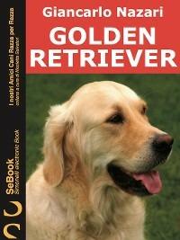 GOLDEN RETRIEVER - Giancarlo Nazari - ebook