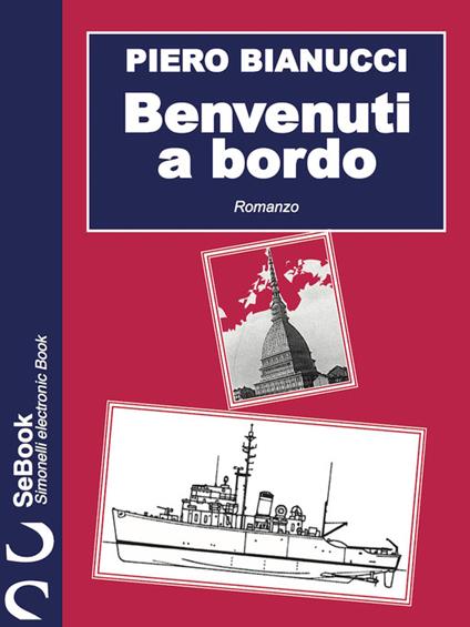 Benvenuti a bordo - Piero Bianucci - ebook