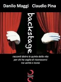 Backstage - Danilo Maggi,Claudio Pina - ebook