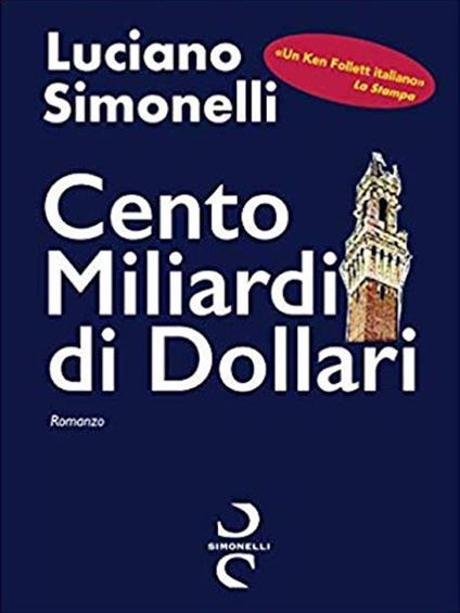 Cento miliardi di dollari - Luciano Simonelli - copertina