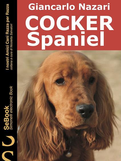 Cocker Spaniel - Giancarlo Nazari - ebook