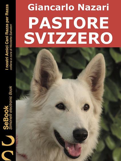 PASTORE SVIZZERO - Giancarlo Nazari - ebook