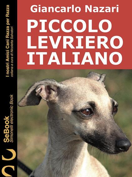 PICCOLO LEVRIERO ITALIANO - Giancarlo Nazari - ebook