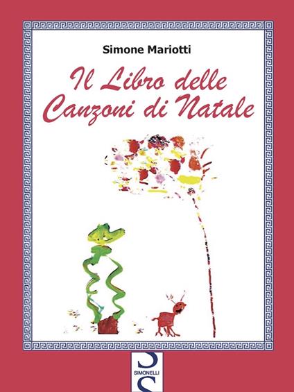 Il Libro delle Canzoni di Natale - Simone Mariotti - ebook