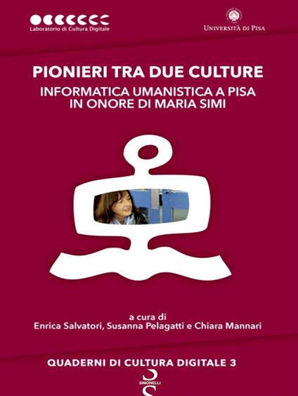 Pionieri fra due culture - Chiara Mannari,Enrica Salvatori,Susanna Pelagatti - ebook