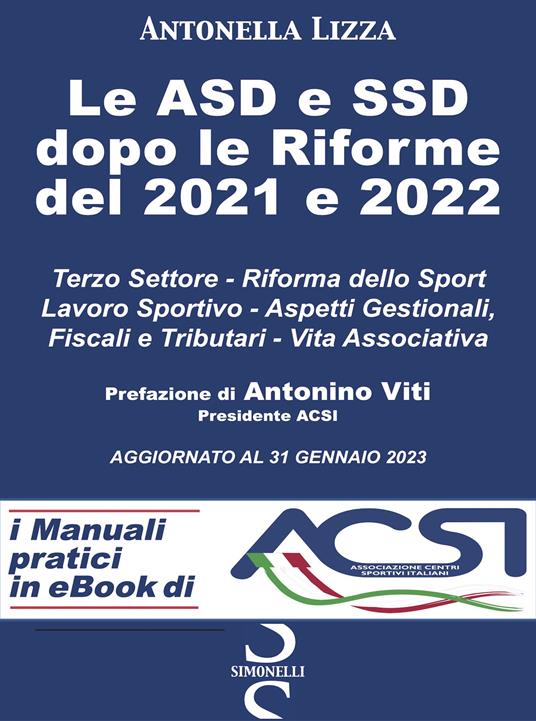 Le ASD e SSD dopo le Riforme del 2021 e 2022 - Antonella Lizza - ebook