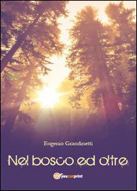 Nel bosco ed oltre - Eugenio Grandinetti - copertina