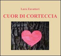 Cuor di corteccia - Lara Zavatteri - copertina