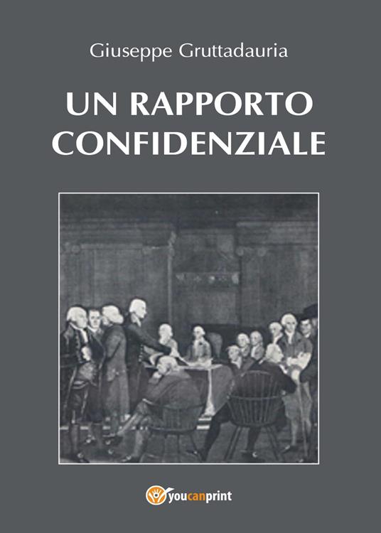 Un rapporto confidenziale - Giuseppe Gruttadauria - copertina