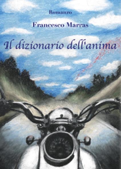 Il dizionario dell'anima - Francesco Marras - copertina