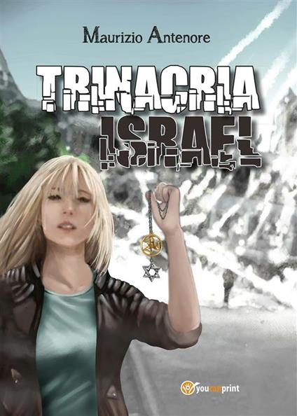 Trinacria Israel - Maurizio Antenore - ebook