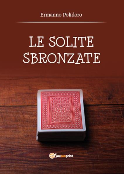 Le solite sbronzate - Polidoro Ermanno - copertina